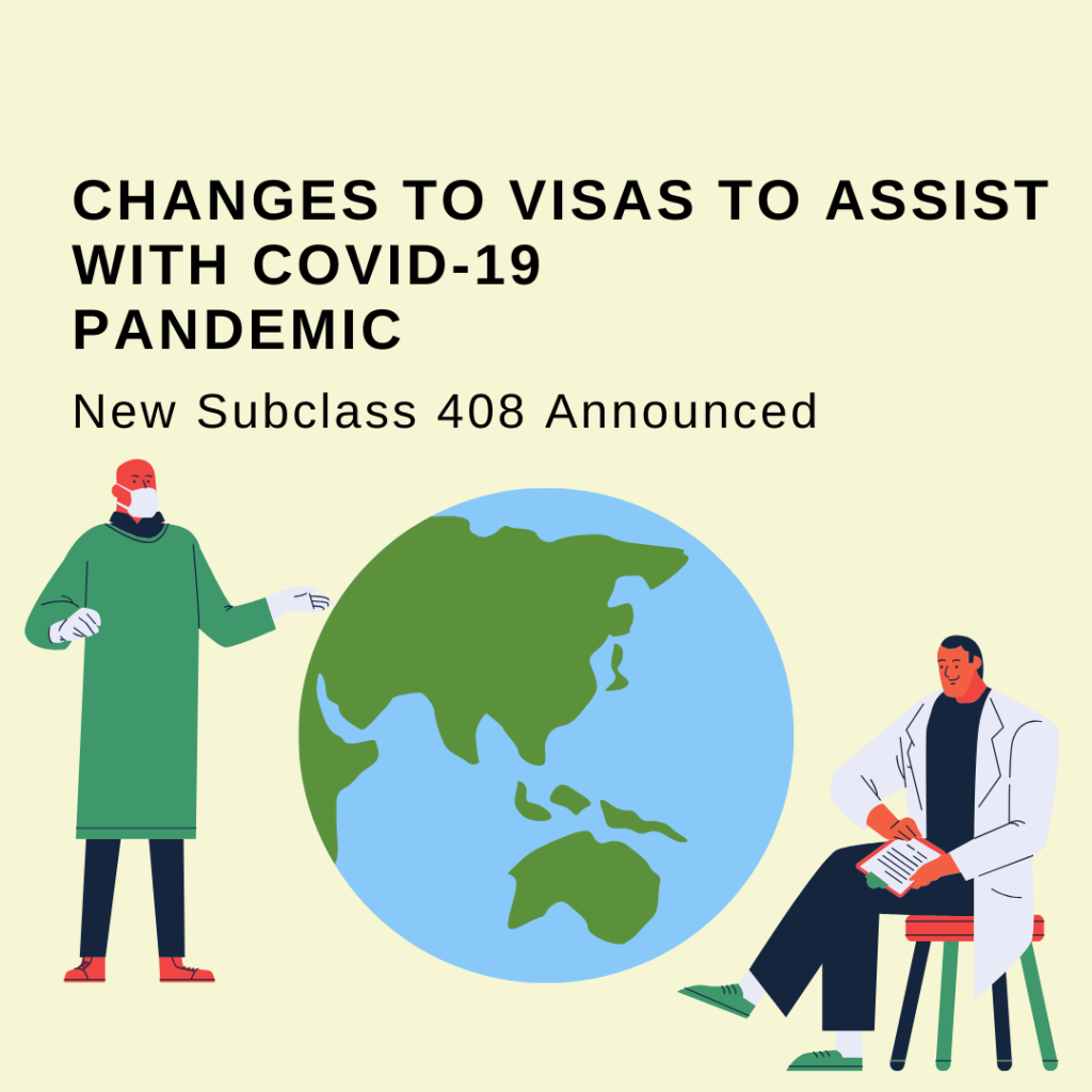 Changes to visas to assist with COVID-19 Pandemic including new Subclass 408.