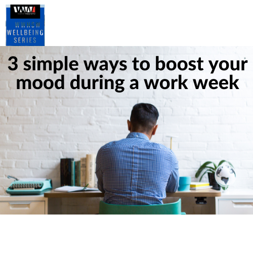 3 simple ways to boost your mood during a busy work week
