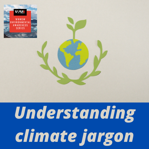 WWNSW climate series: Understanding Climate Change Jargon