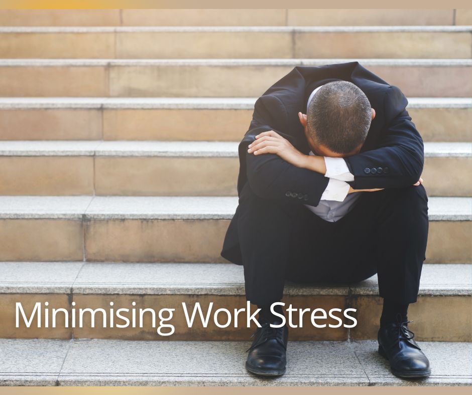 How to minimise work related stress